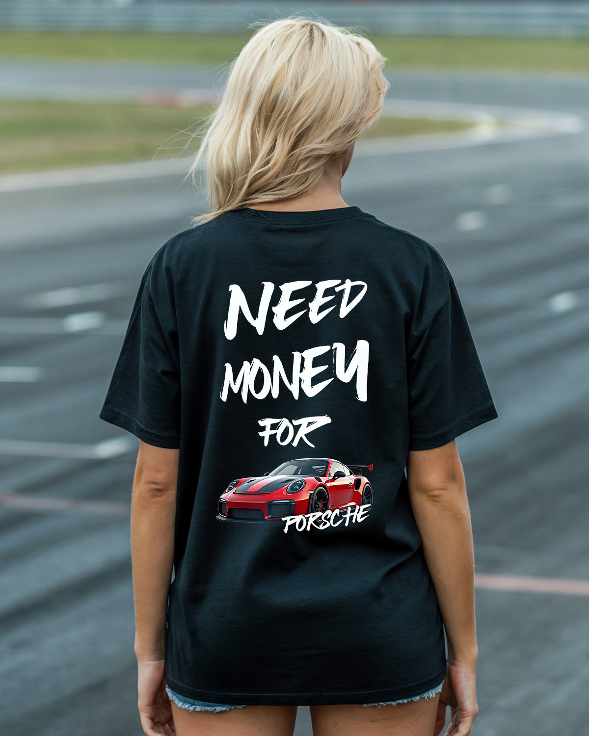 NEED MONEY FOR PORSCHE - Oversized T-Shirt