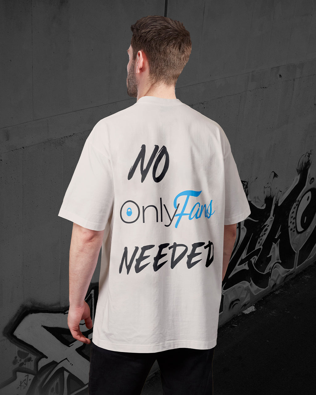NO ONLYFANS NEEDED - Oversized T-Shirt
