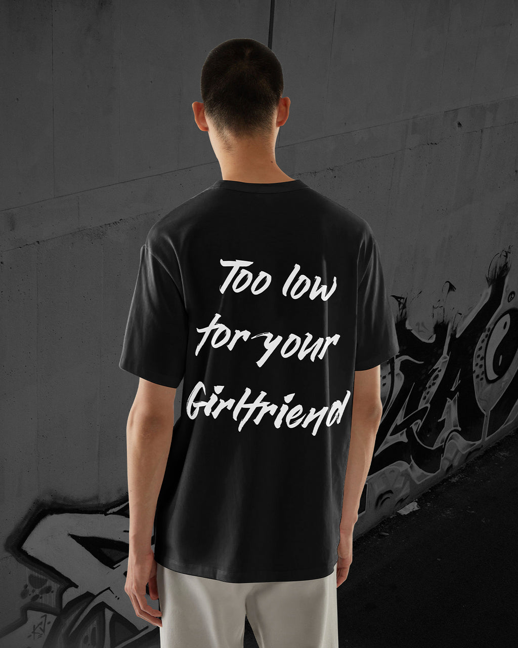 TOO LOW FOR YOUR GIRLFRIEND - Oversized T-Shirt